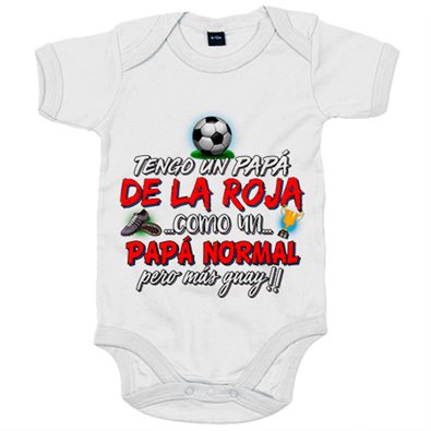 Body bebé tengo un papá de La Roja como un papá normal pero más guay