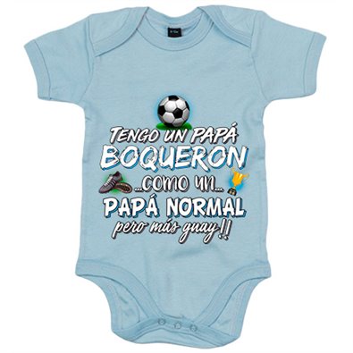 Body bebé tengo un papá Boquerón como un papá normal pero más guay