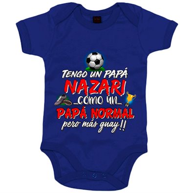 Body bebé tengo un papá Nazarí como un papá normal pero más guay