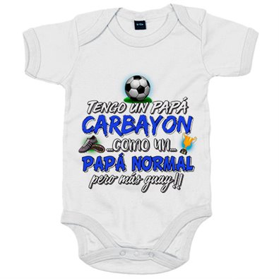 Body bebé tengo un papá Carbayón como un papá normal pero más guay