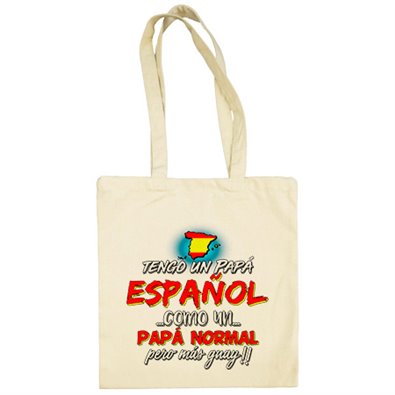 Bolsa de tela tengo un papá español como un papá normal pero más guay