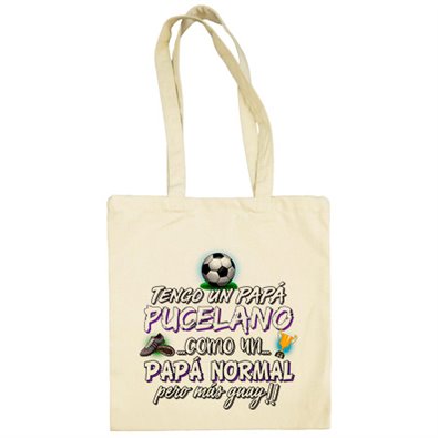 Bolsa de tela tengo un papá Pucelano como un papá normal pero más guay