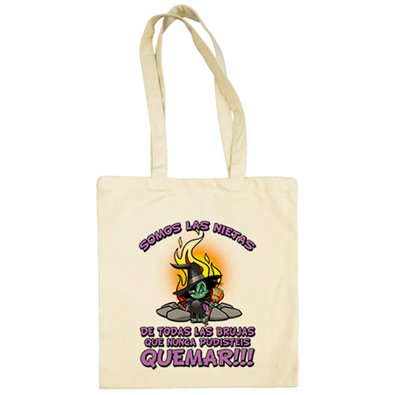 Bolsa de tela somos las nietas de todas las brujas que nunca pudisteis quemar