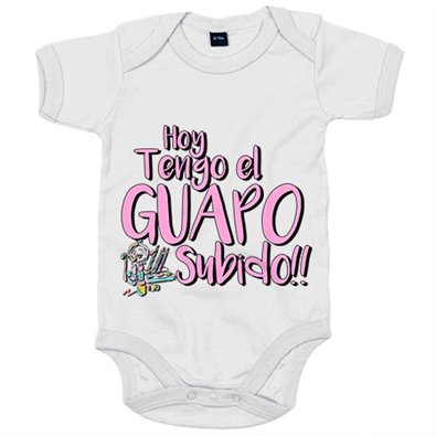 Body bebé hoy tengo el guapo subido