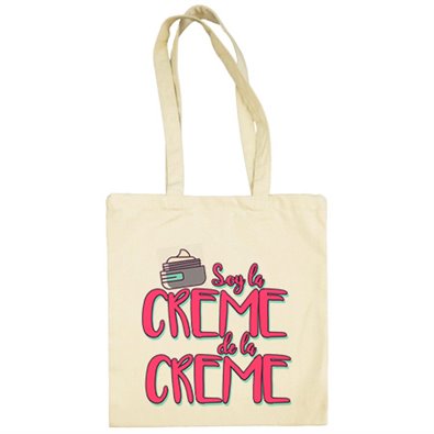 Bolsa de tela soy la crème de la crème